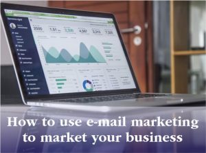 How to use email marketing to market your business
